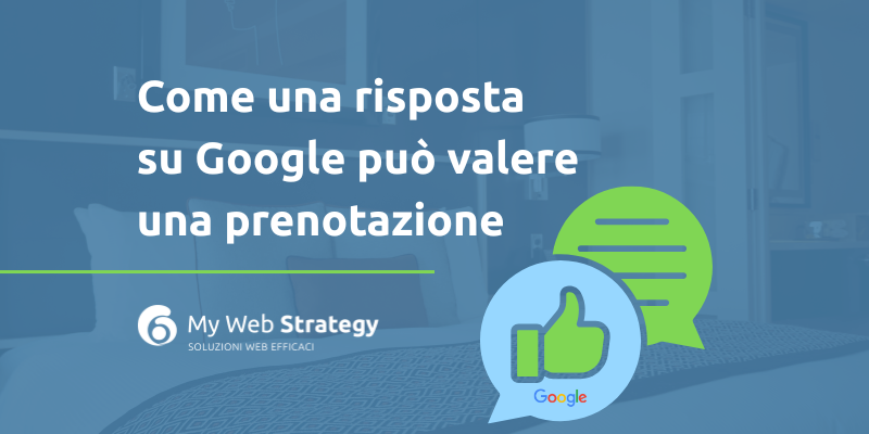 come una risposta su google può valere una prenotazione